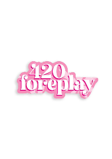 420 Foreplay Sticker