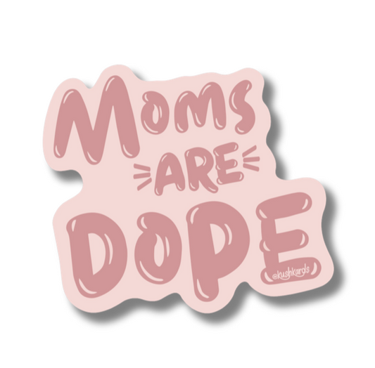 Dope Moms