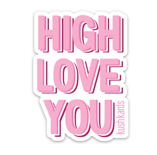 High Love You Sticker